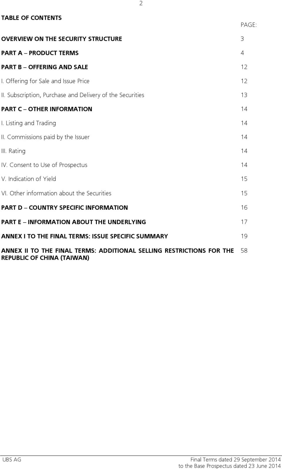 Rating 14 IV. Consent to Use of Prospectus 14 V. Indication of Yield 15 VI.