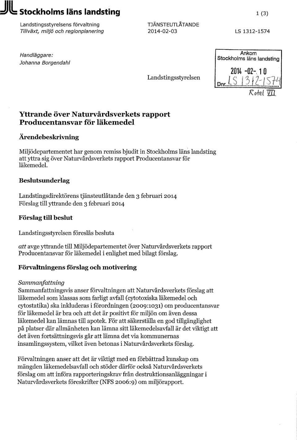 landsting att yttra sig över Naturvårdsverkets rapport Producentansvar för läkemedel.