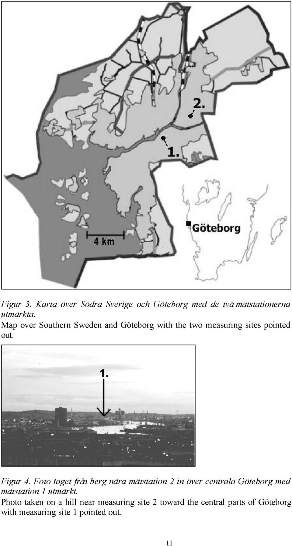 Foto taget från berg nära mätstation 2 in över centrala Göteborg med mätstation 1 utmärkt.