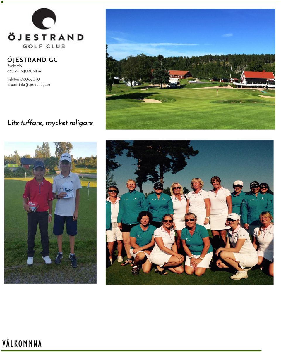 E-post: info@ojestrandgc.