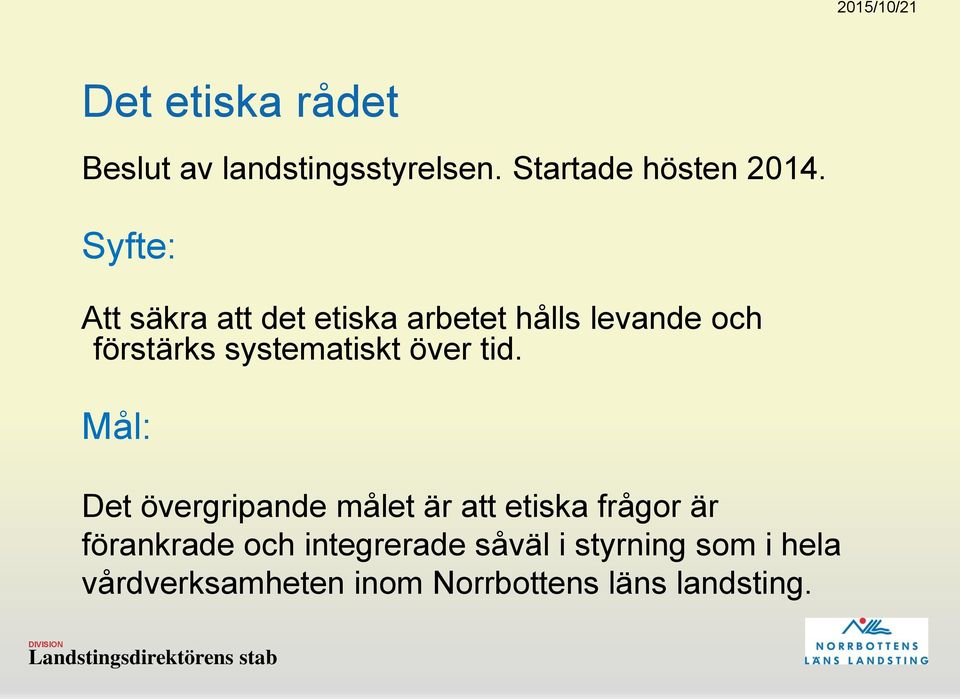 systematiskt över tid.