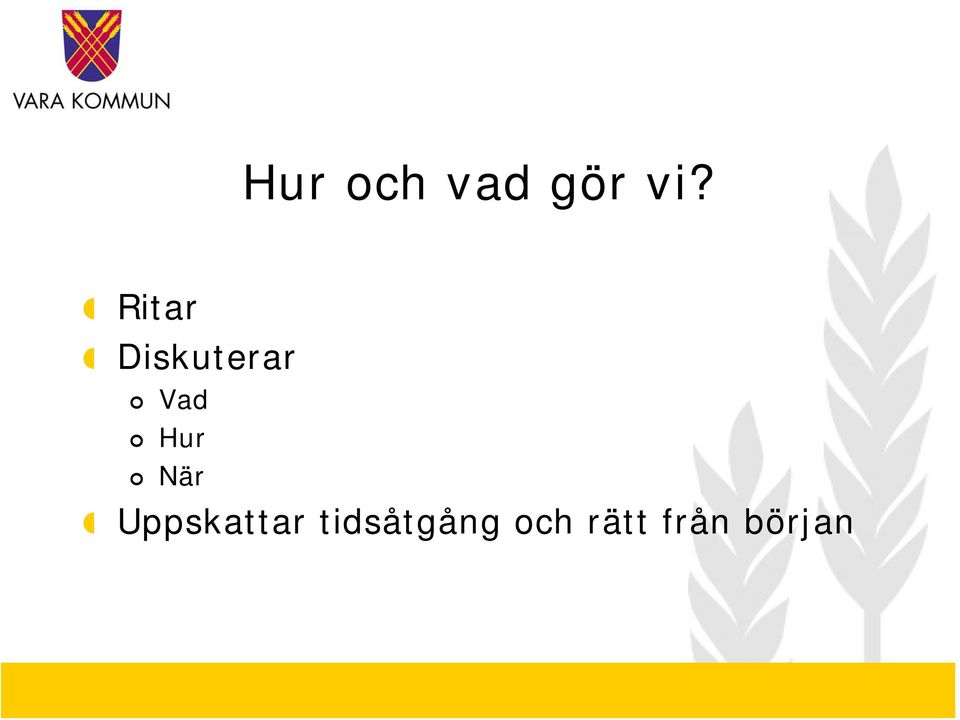 Hur När Uppskattar