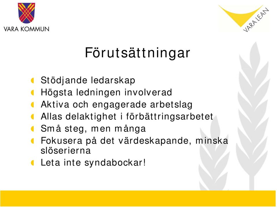 delaktighet i förbättringsarbetet Små steg, men många
