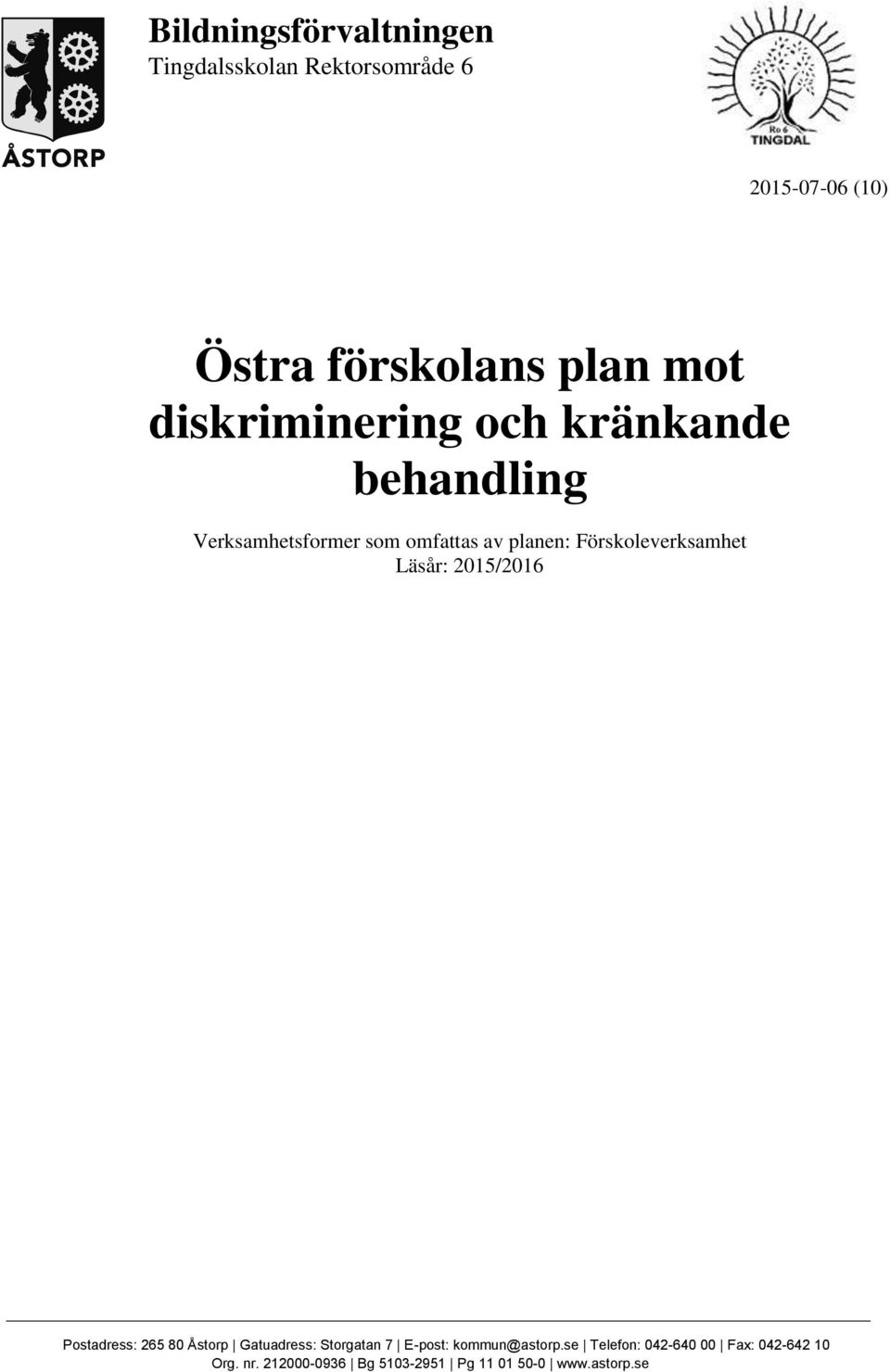 diskriminering och kränkande behandling