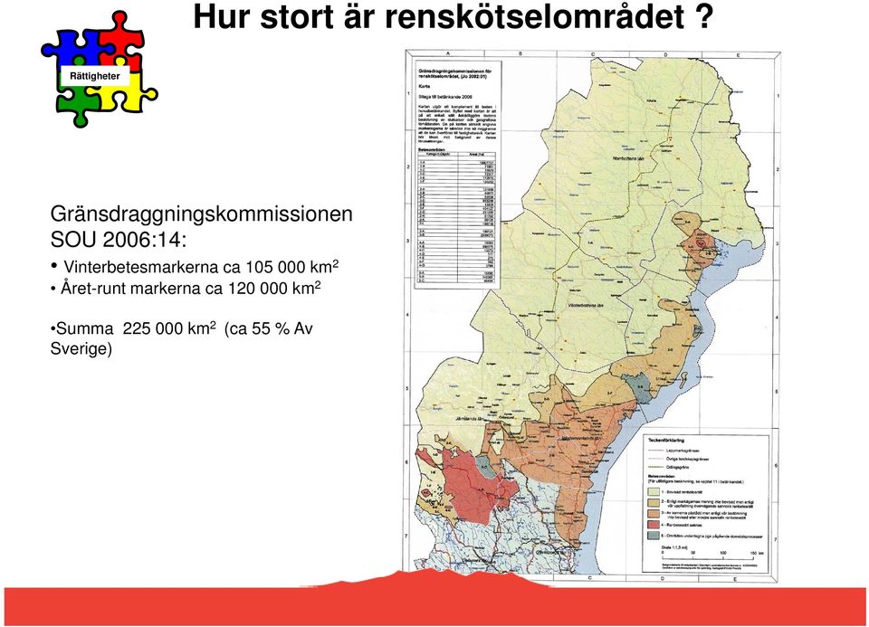 2006:14: Vinterbetesmarkerna ca 105 000 km 2