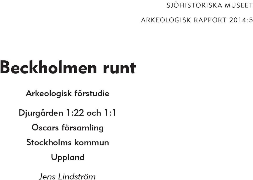 förstudie Djurgården 1:22 och 1:1 Oscars