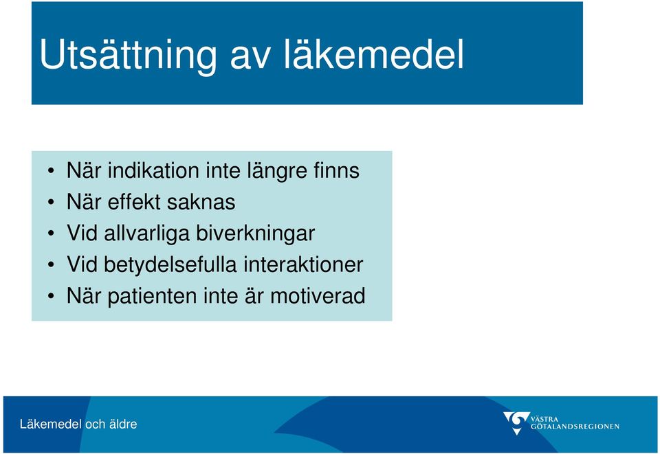 allvarliga biverkningar Vid