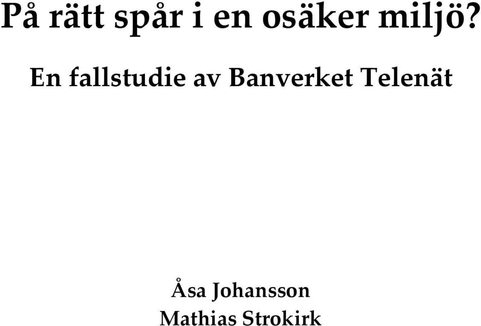 En fallstudie av