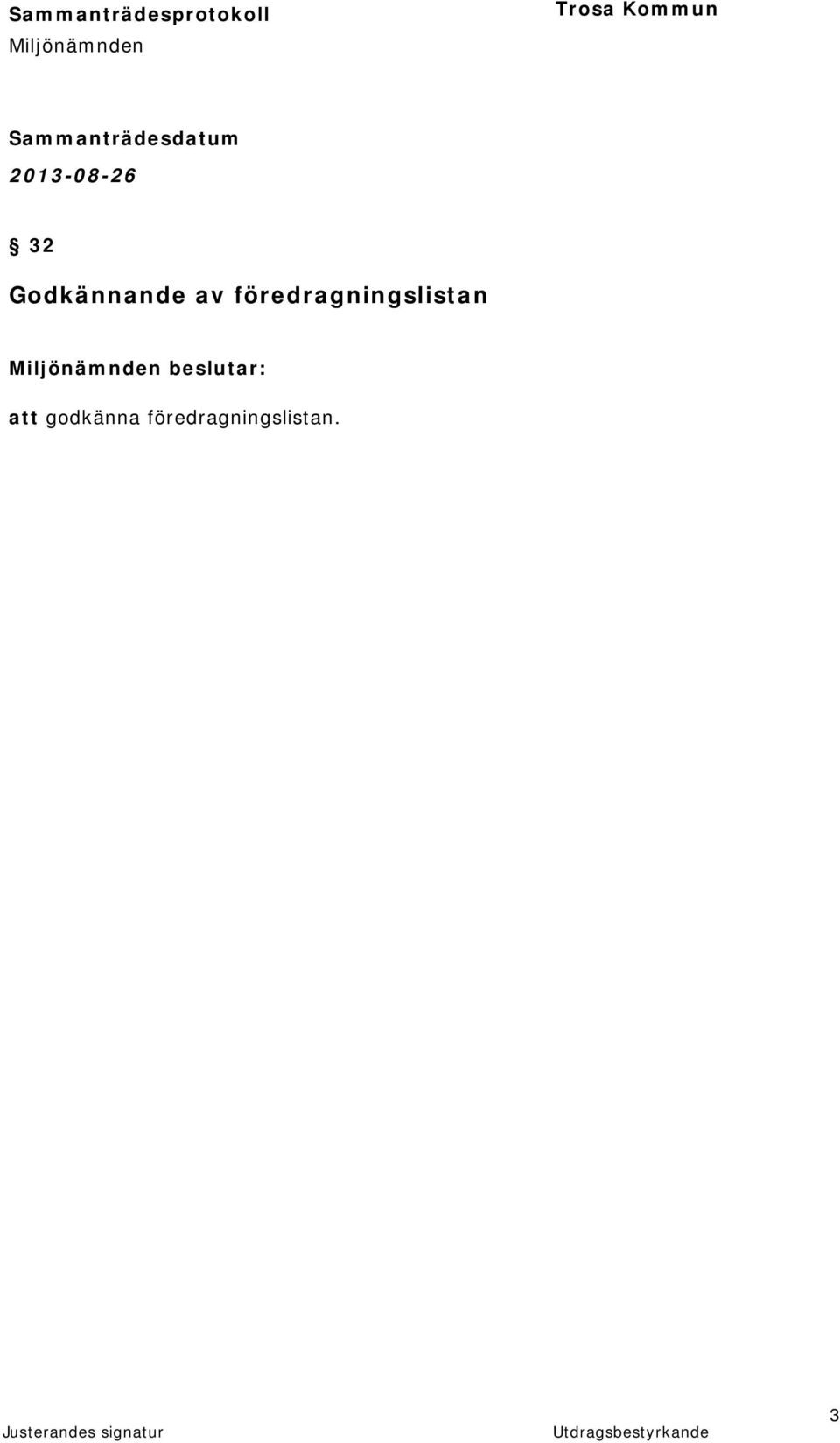 beslutar: att