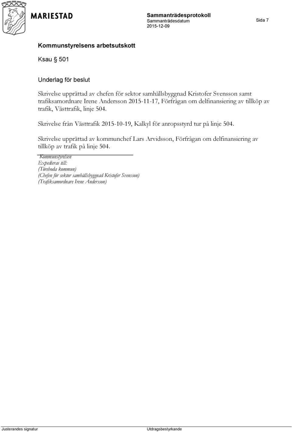 Skrivelse från Västtrafik 2015-10-19, Kalkyl för anropsstyrd tur på linje 504.