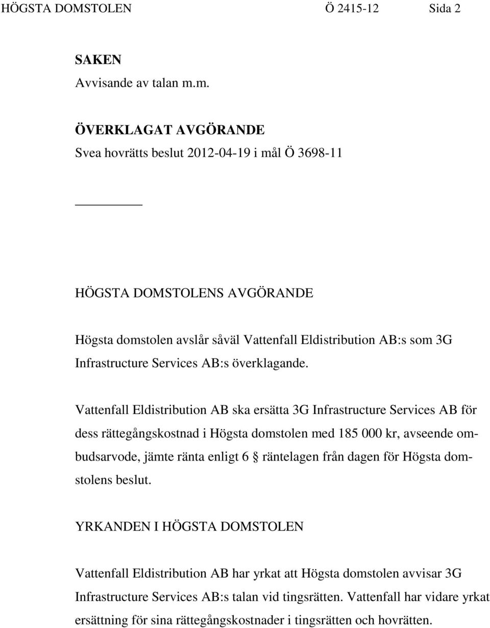 Services AB:s överklagande.