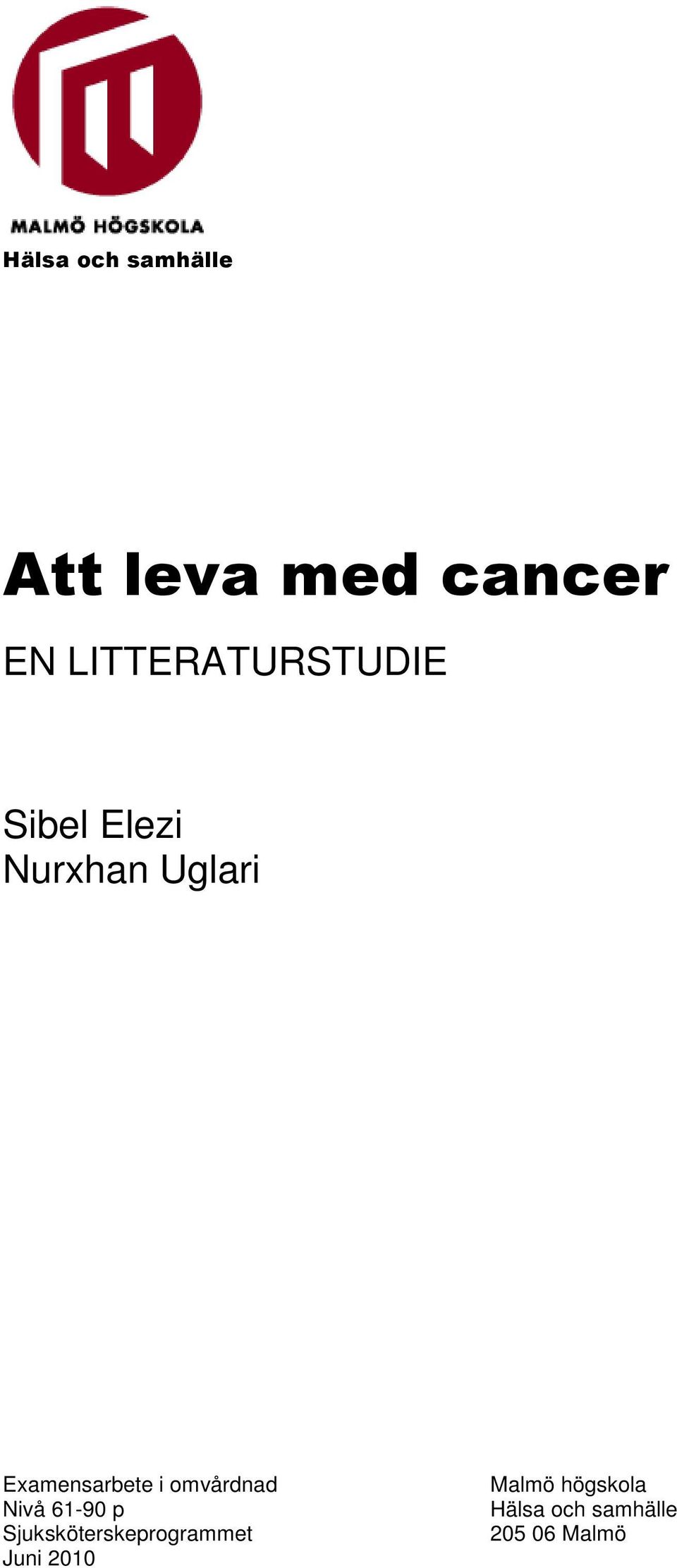 Examensarbete i omvårdnad Nivå 61-90 p