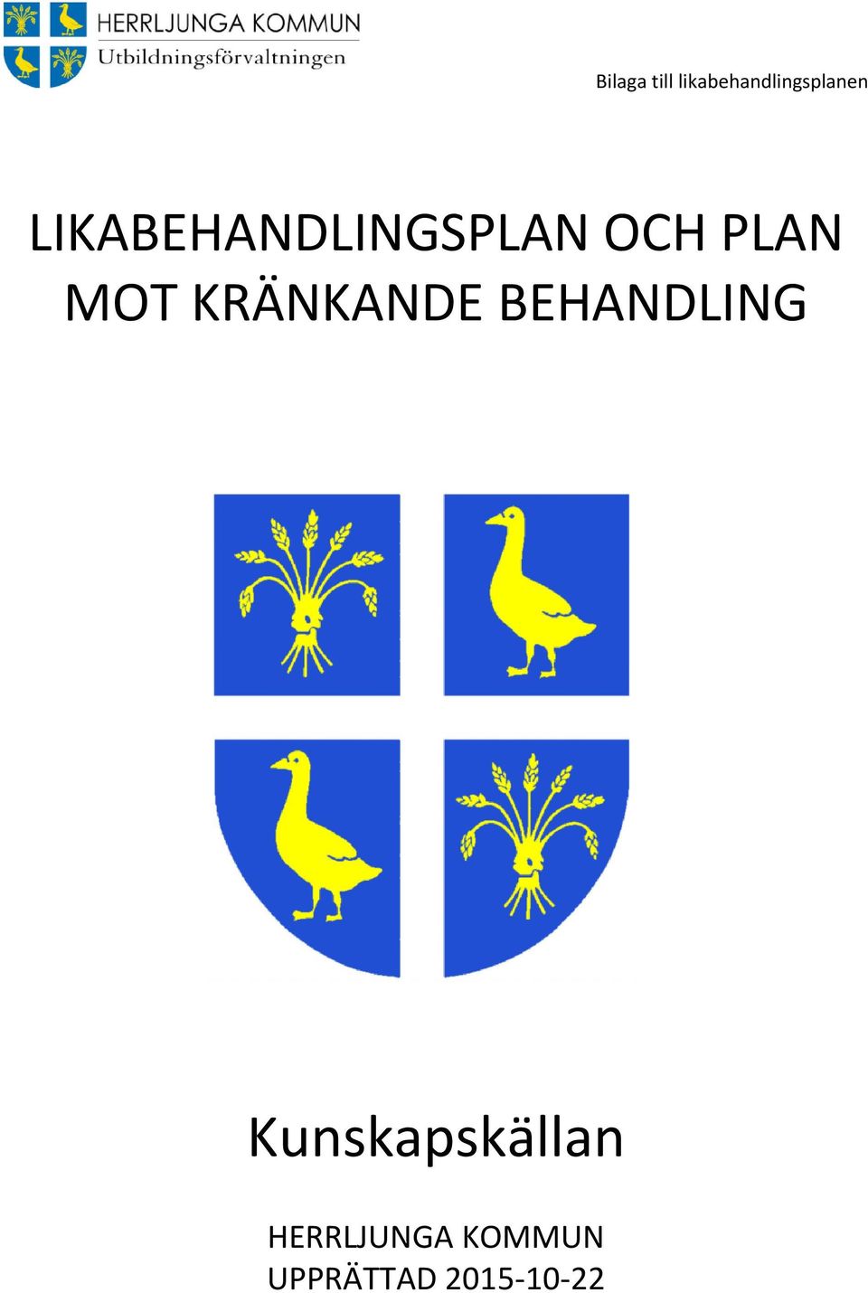 BEHANDLING Kunskapskällan