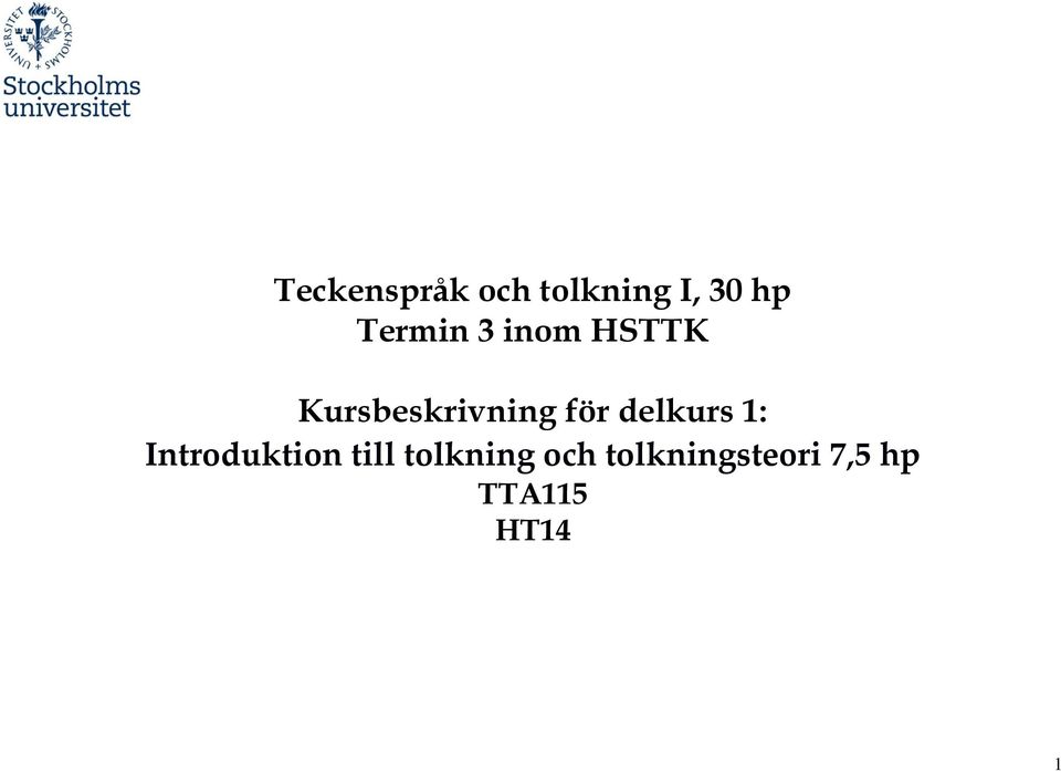 för delkurs 1: Introduktion till