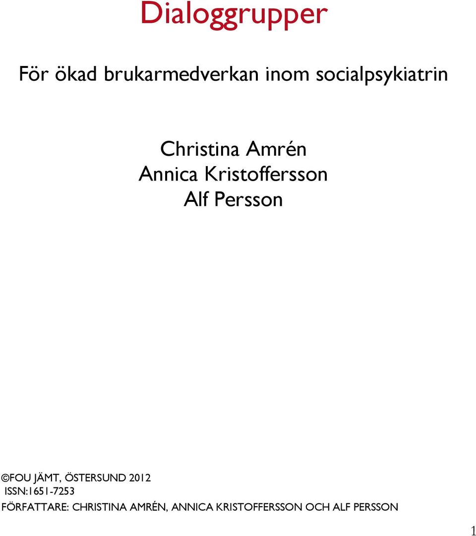 Alf Persson FOU JÄMT, ÖSTERSUND 2012 ISSN:1651-7253