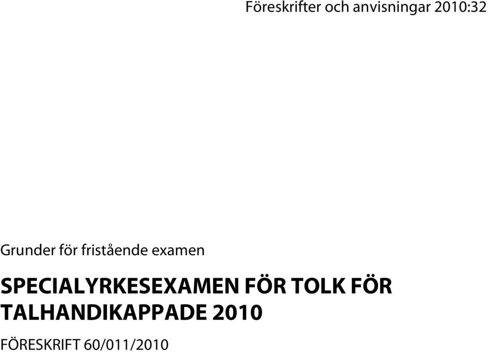 examen SPECIALYRKESEXAMEN FÖR TOLK