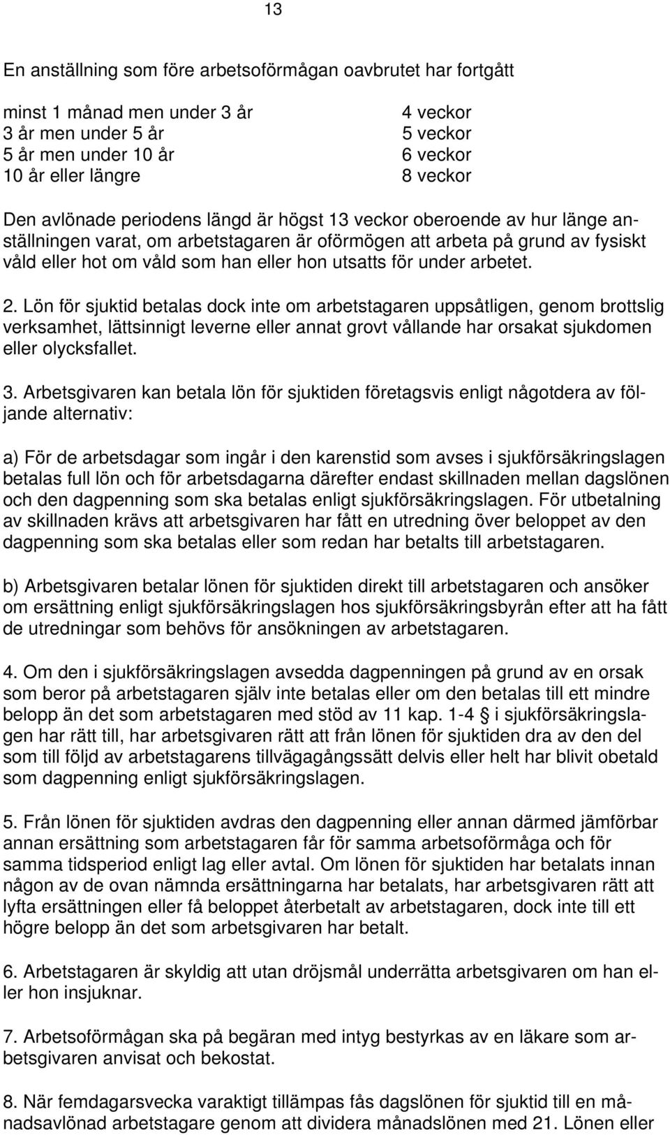 för under arbetet. 2.