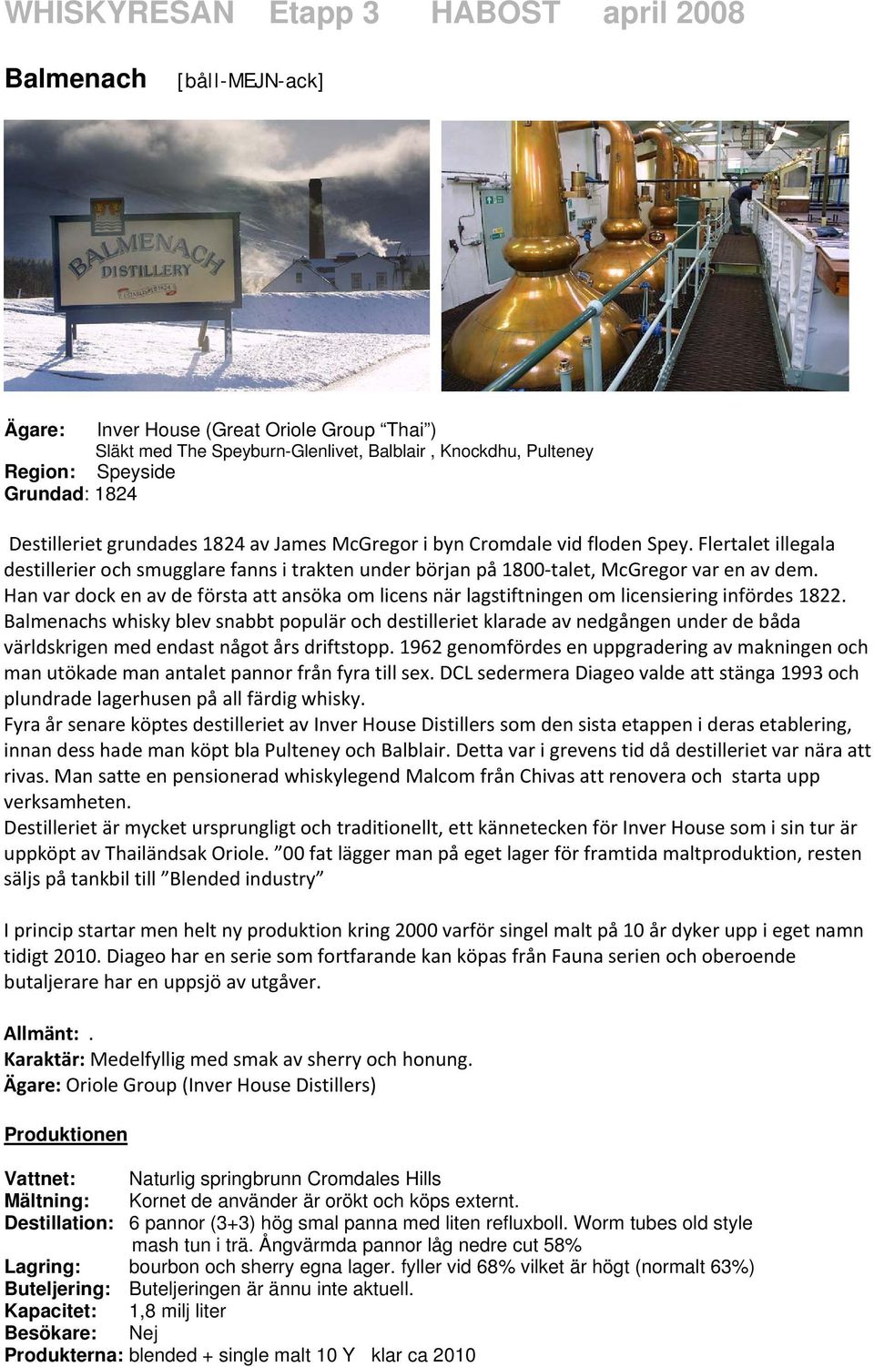 Han var dock en av de första att ansöka om licens när lagstiftningen om licensiering infördes 1822.