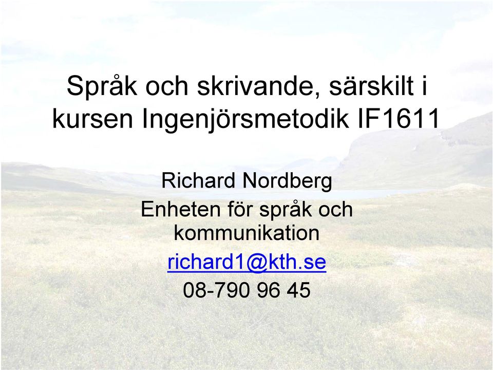 Richard Nordberg Enheten för språk