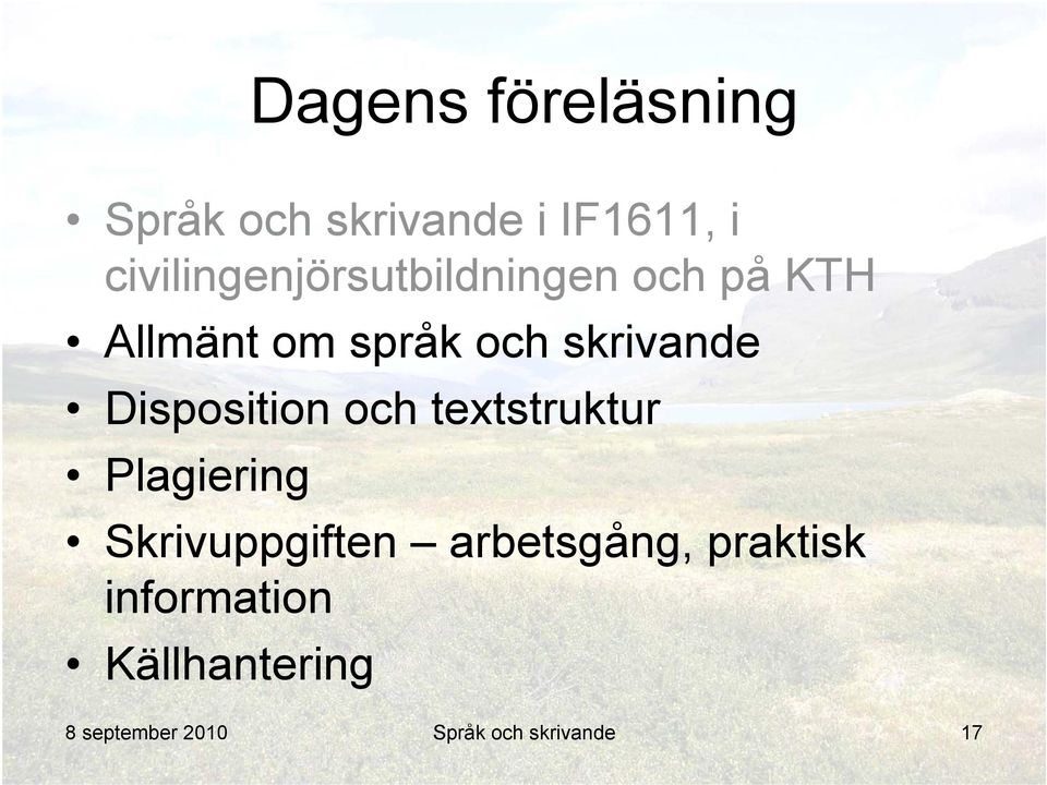 skrivande Disposition och textstruktur Plagiering Skrivuppgiften