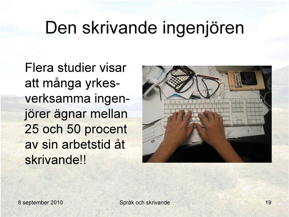 mellan 25 och 50 procent av sin arbetstid åt