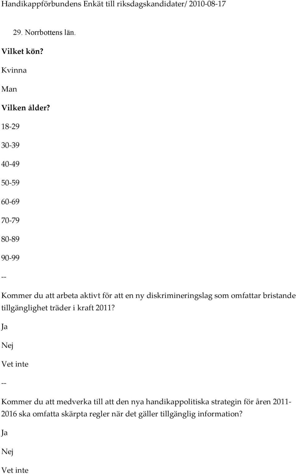 diskrimineringslag som omfattar bristande tillgänglighet träder i kraft 2011?