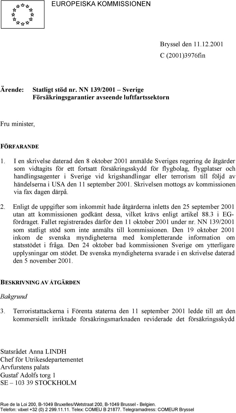 krigshandlingar eller terrorism till följd av händelserna i USA den 11 september 20