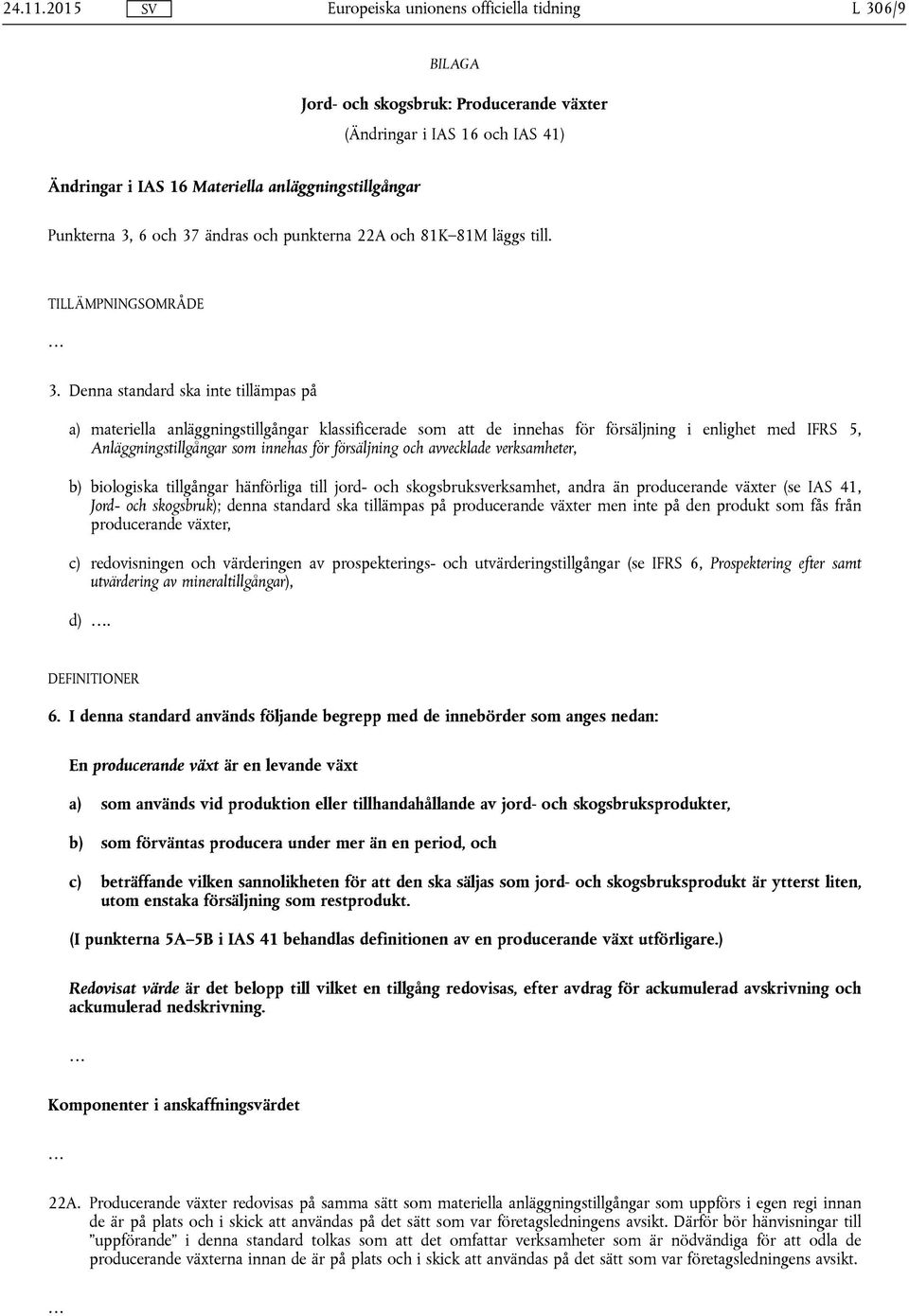 81M läggs till. TILLÄMPNINGSOMRÅDE 3.