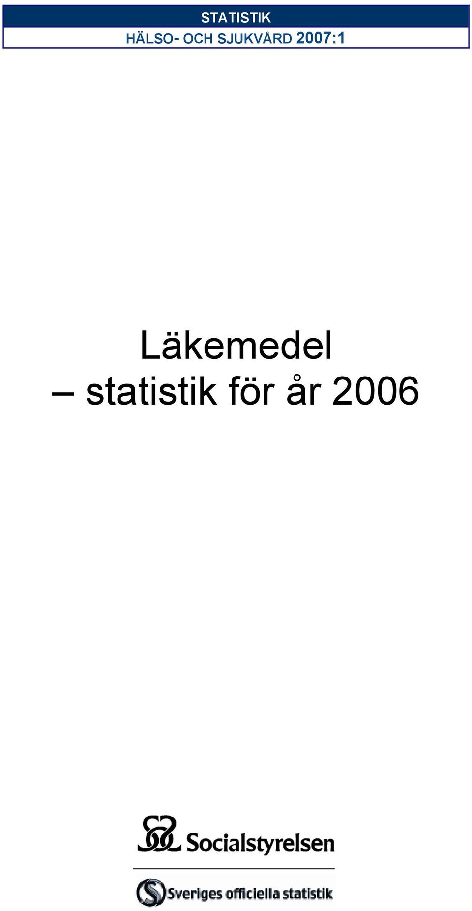 2007:1 Läkemedel