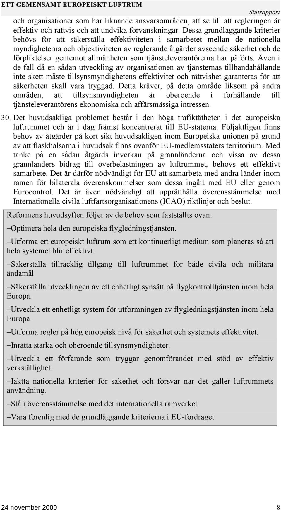 förpliktelser gentemot allmänheten som tjänsteleverantörerna har påförts.