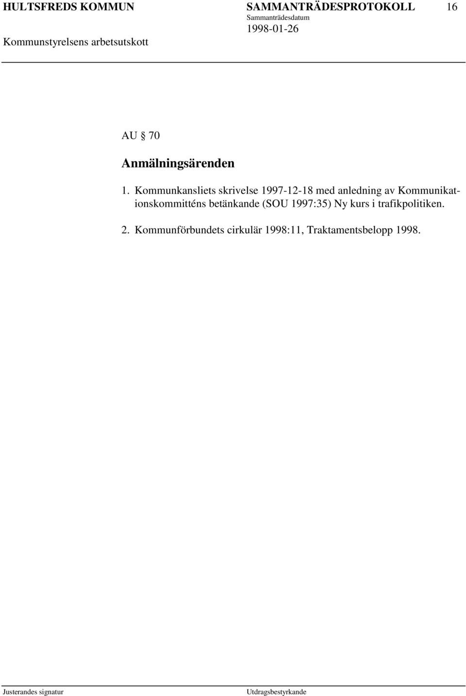 Kommunikationskommitténs betänkande (SOU 1997:35) Ny