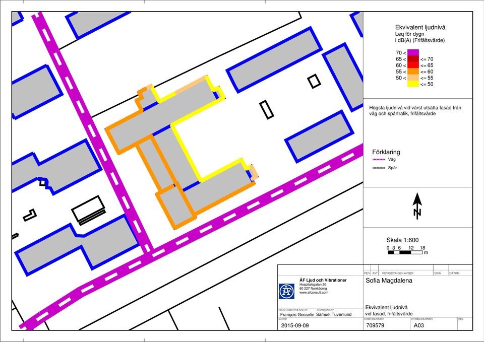 1:600 0 3 6 12 18 m ÅF Ljud och Vibrationer Hospitalsgatan 30 60 227 Norrköping www.afconsult.