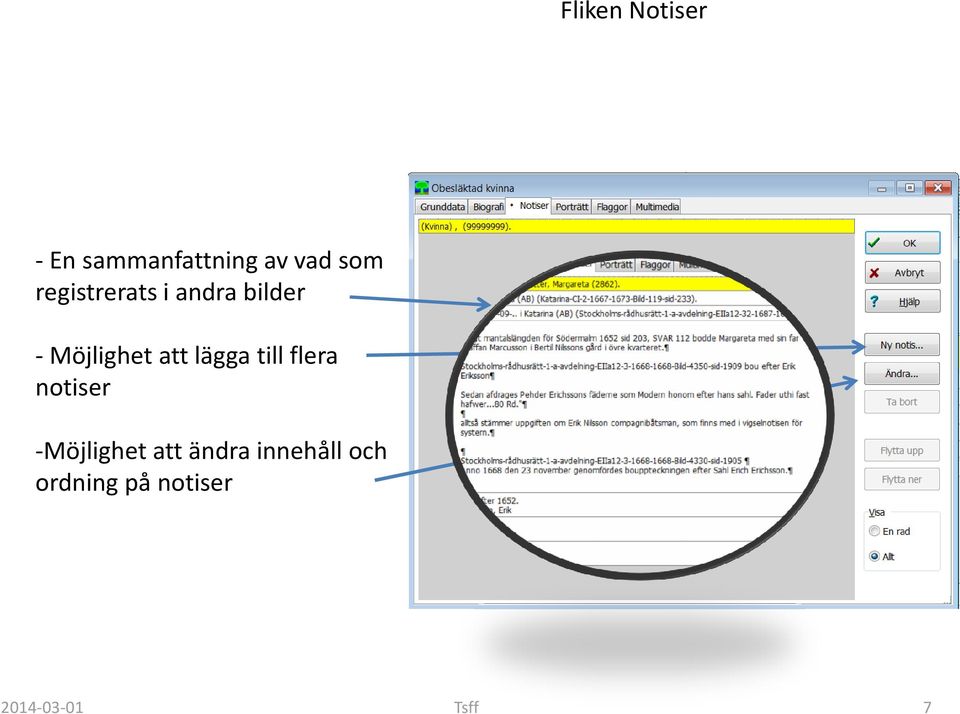 lägga till flera notiser -Möjlighet att ändra