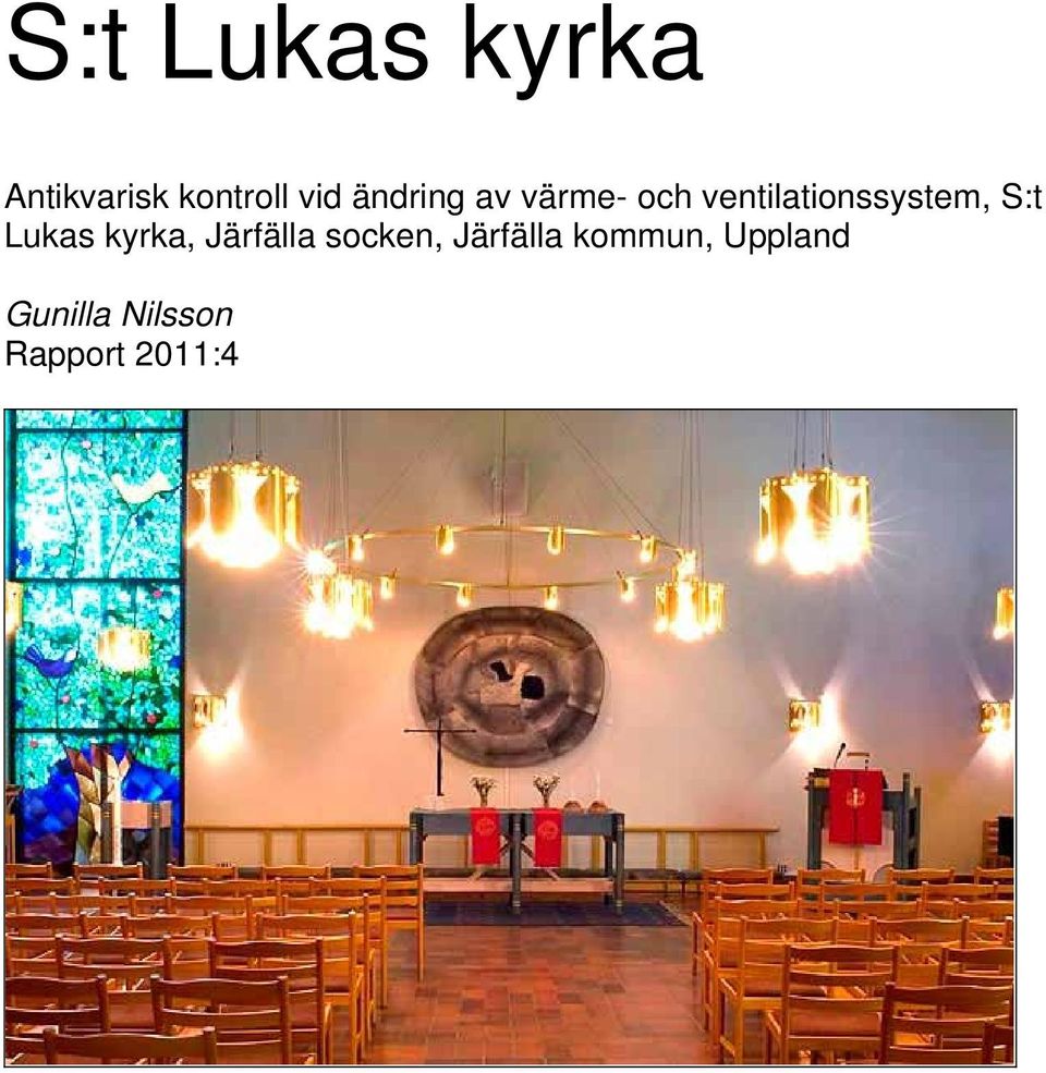 S:t Lukas kyrka, Järfälla socken, Järfälla