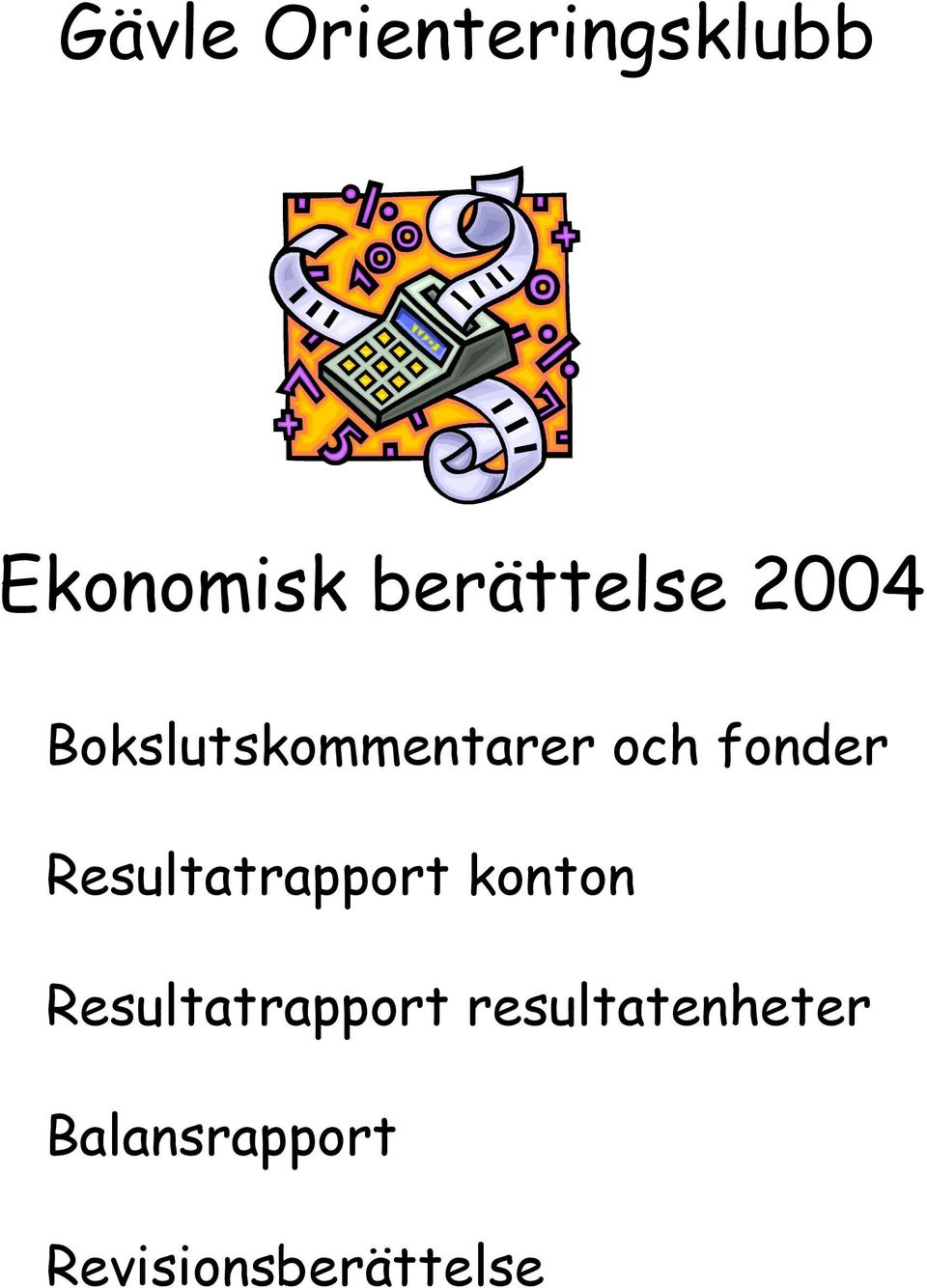 fonder Resultatrapport konton