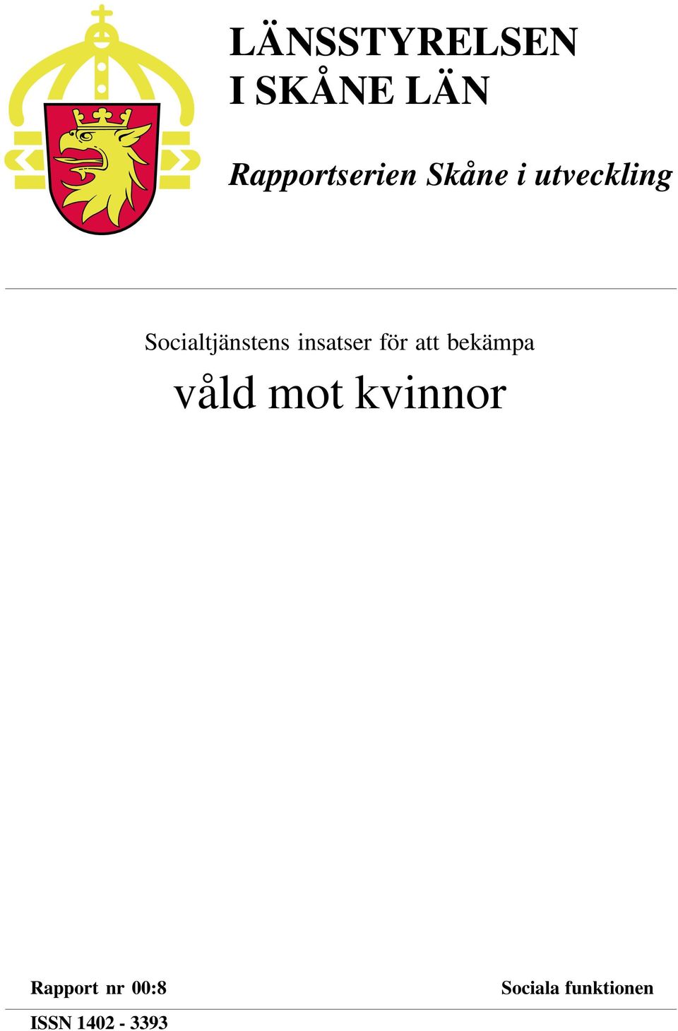 utveckling Socialtjänstens insatser för att bekämpa