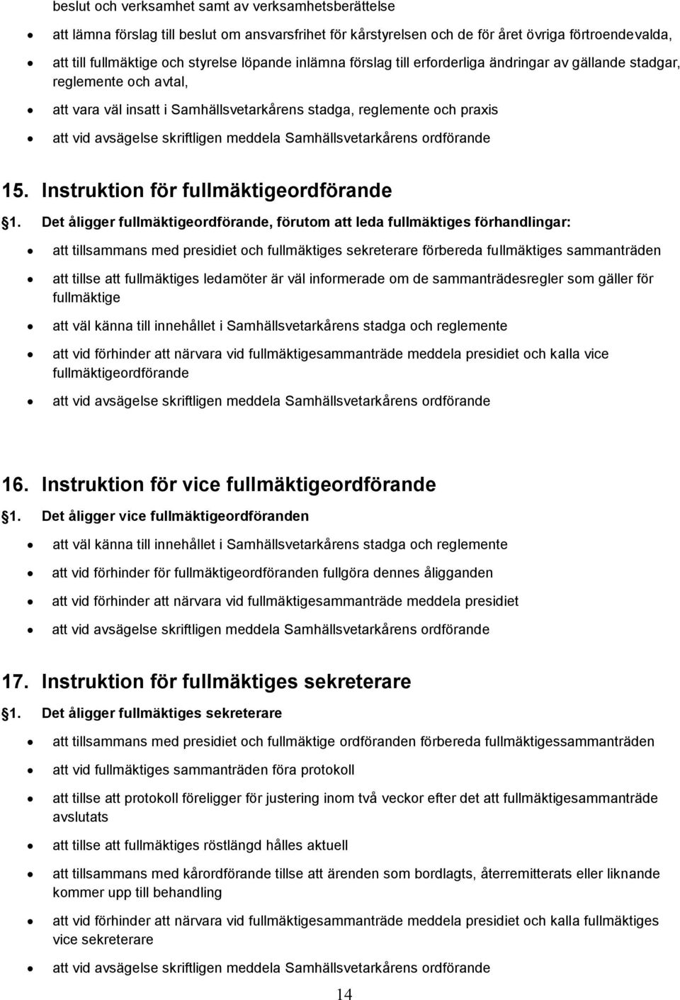 Instruktion för fullmäktigeordförande 1.