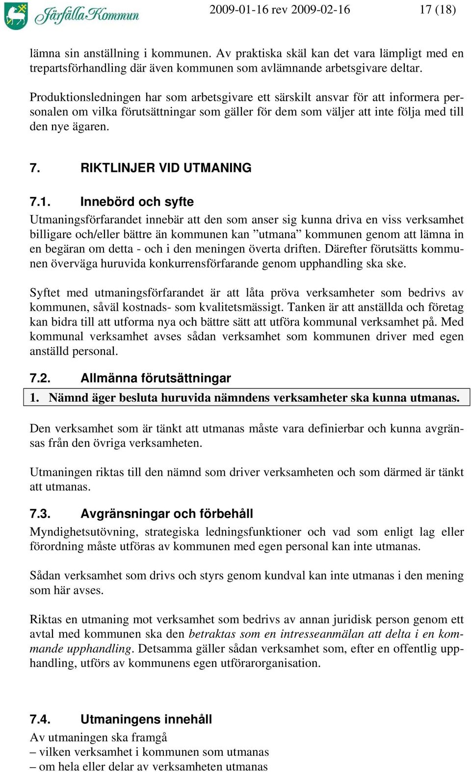 RIKTLINJER VID UTMANING 7.1.