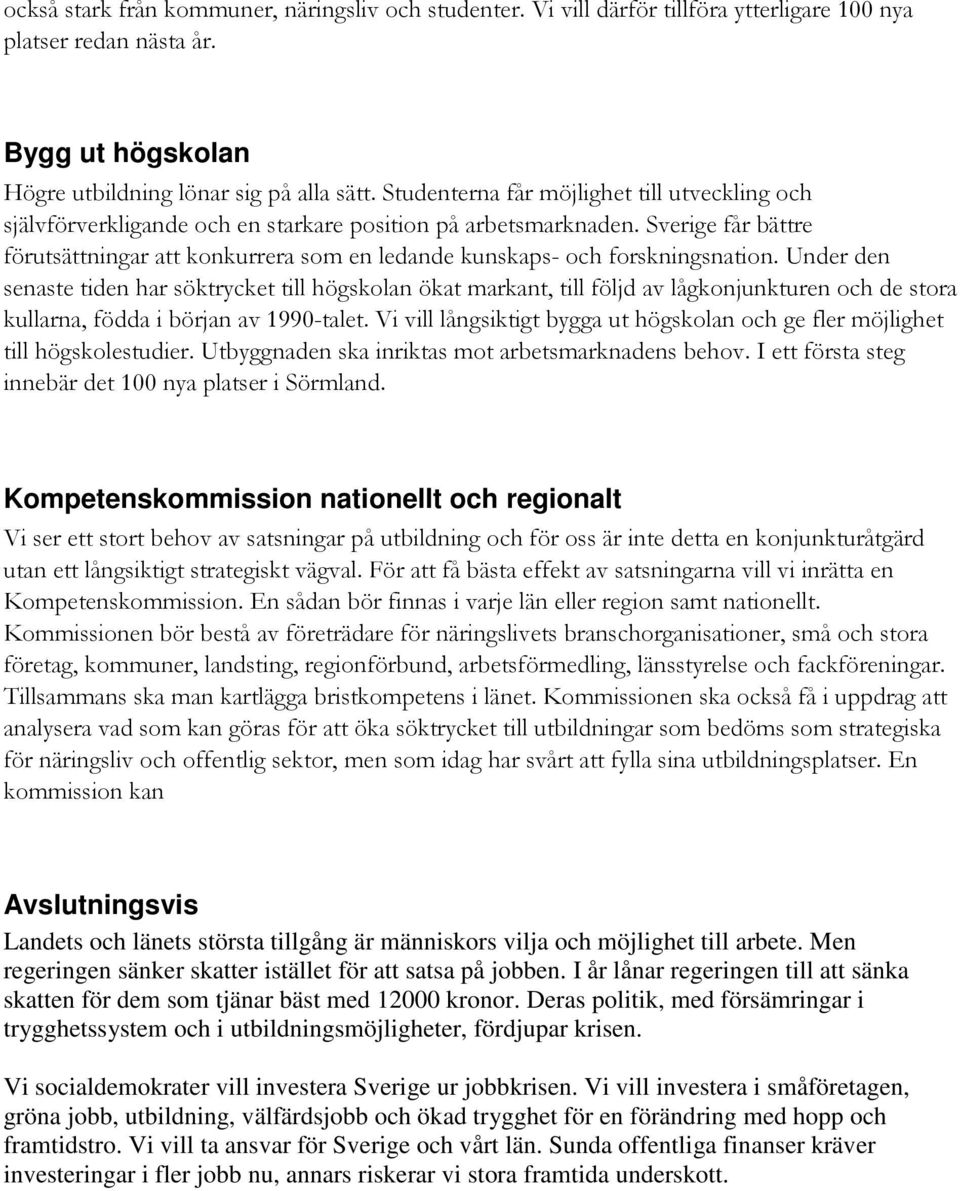 Sverige får bättre förutsättningar att konkurrera som en ledande kunskaps- och forskningsnation.