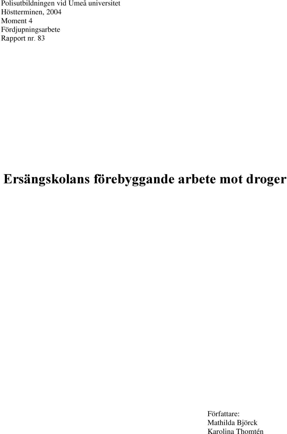 Fördjupningsarbete Rapport nr.