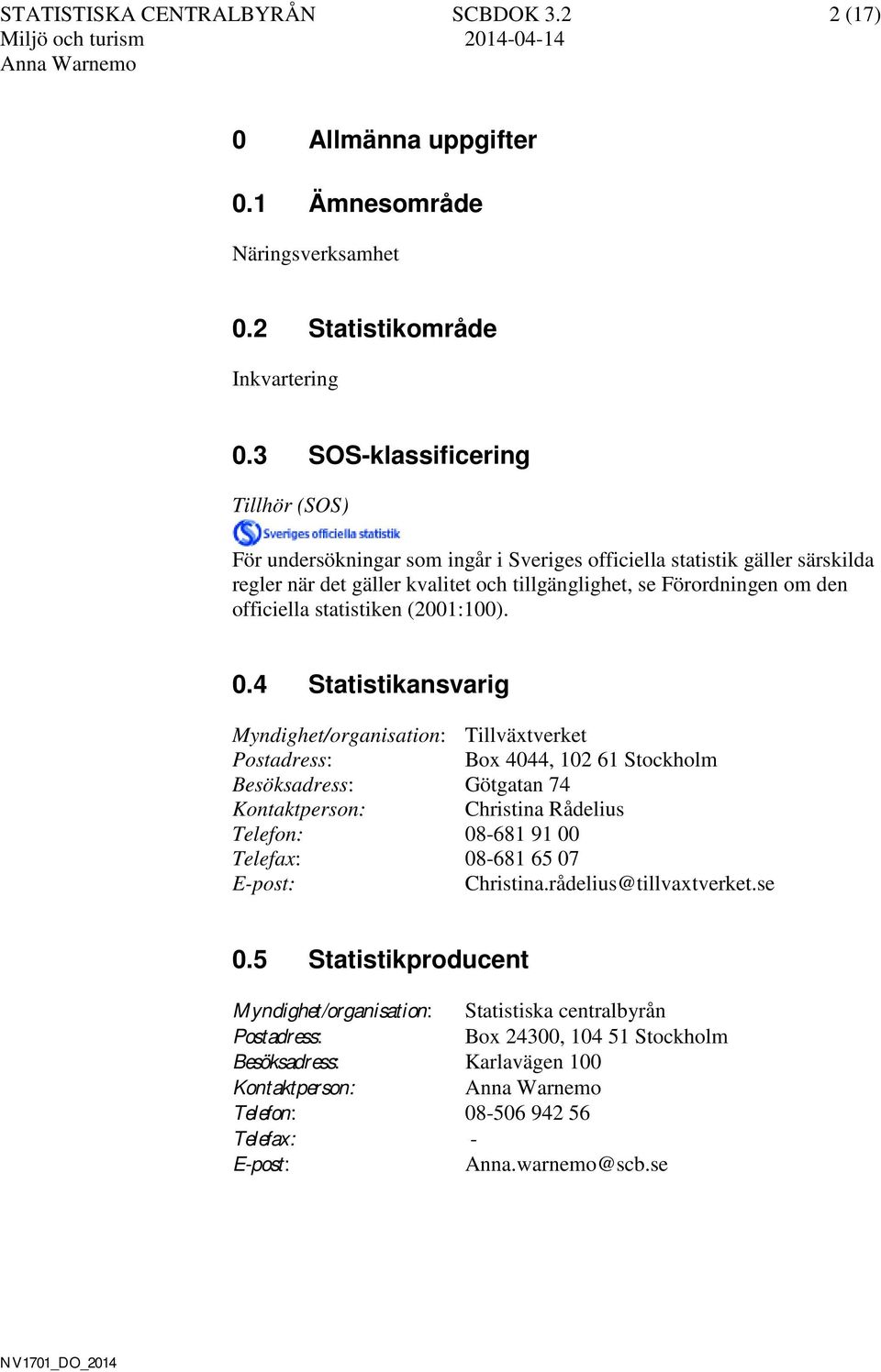 statistiken (2001:100). 0.