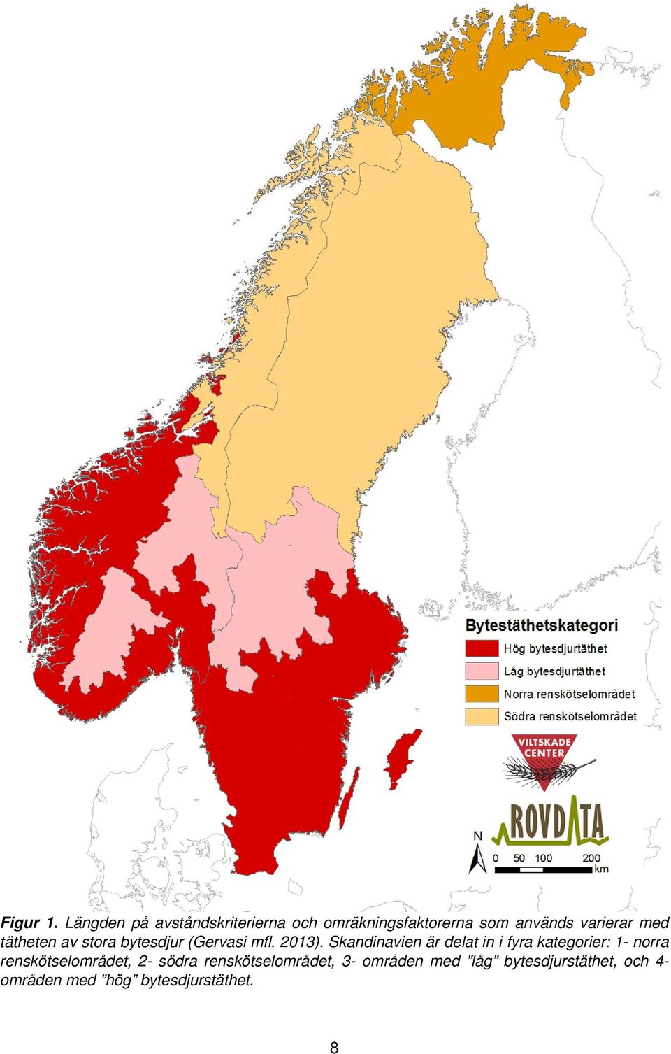 med tätheten av stora bytesdjur (Gervasi mfl. 2013).