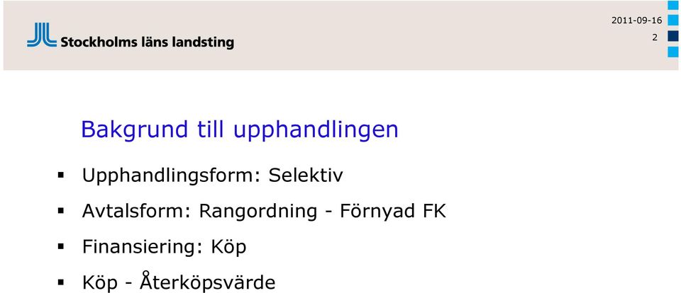 Avtalsform: Rangordning -