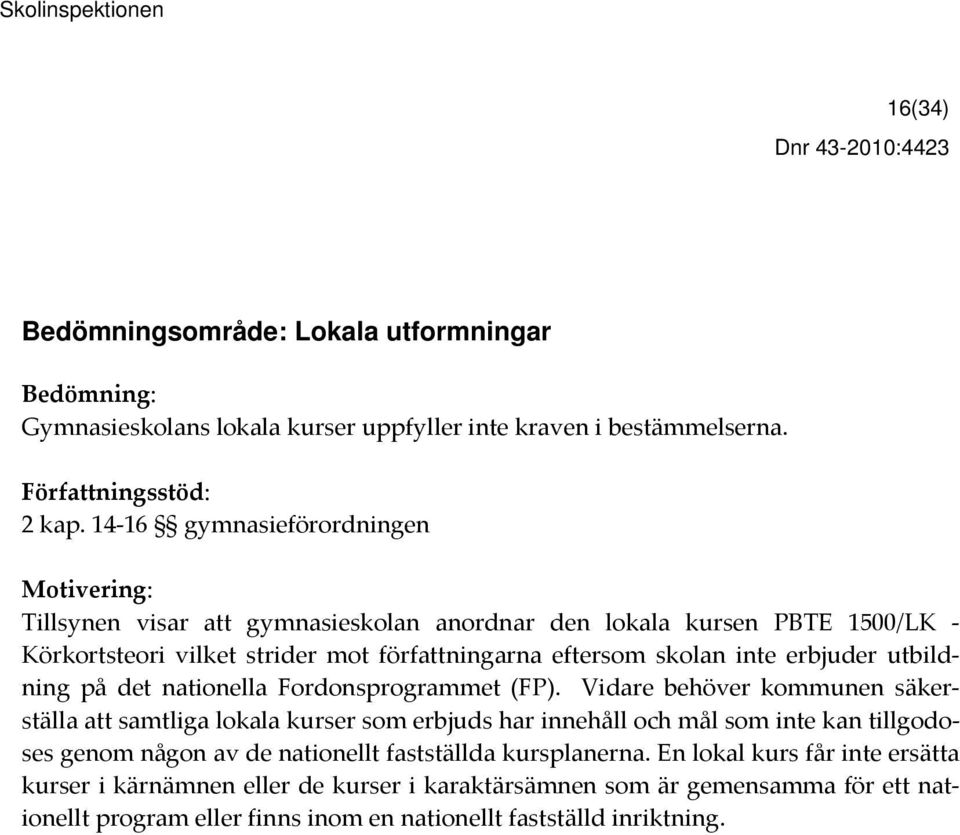 utbildning på det nationella Fordonsprogrammet (FP).