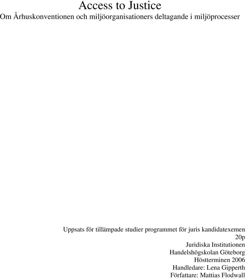 för juris kandidatexemen 20p Juridiska Institutionen Handelshögskolan