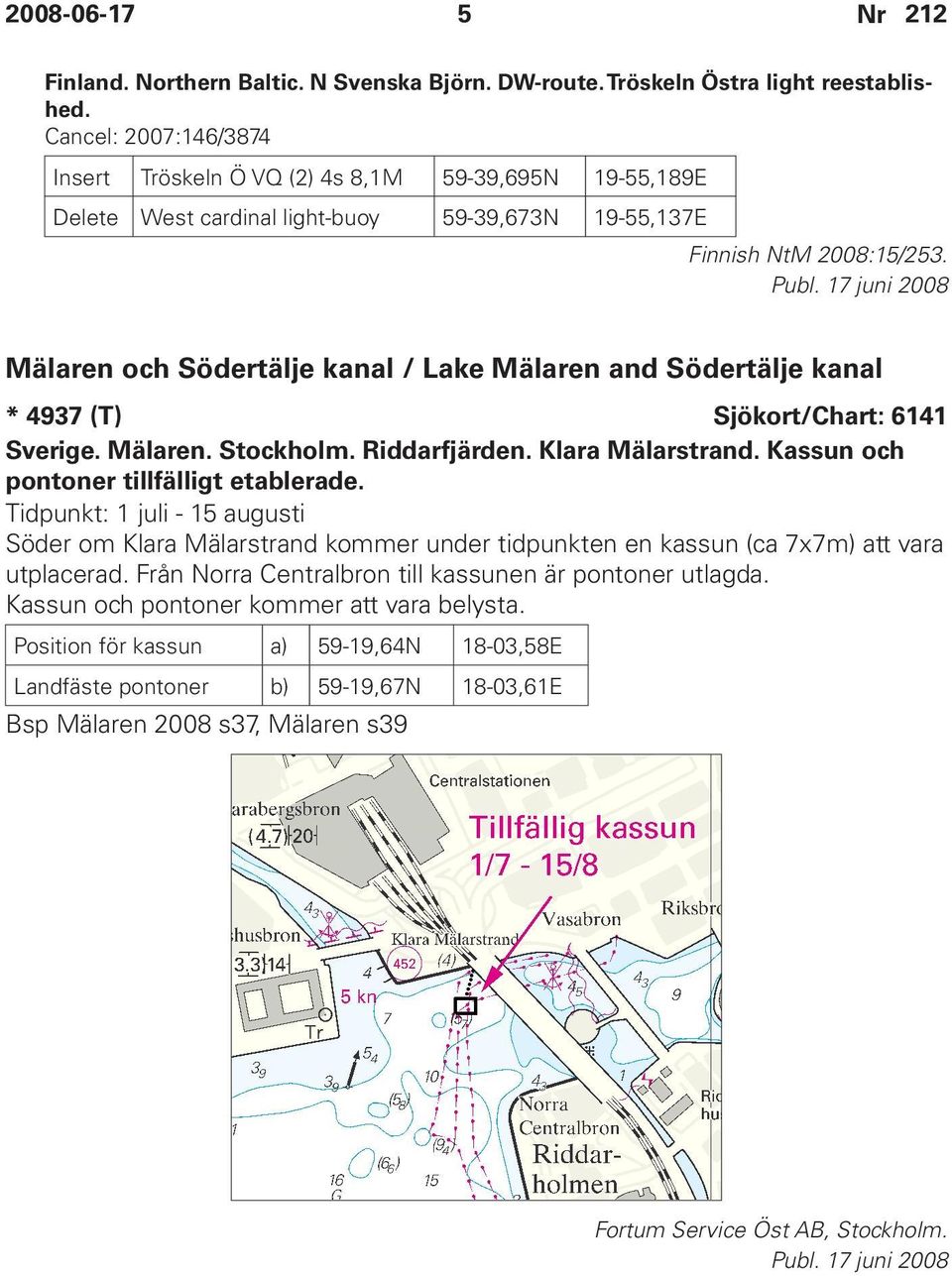 Mälaren och Södertälje kanal / Lake Mälaren and Södertälje kanal * 4937 (T) Sjökort/Chart: 6141 Sverige. Mälaren. Stockholm. Riddarfjärden. Klara Mälarstrand.
