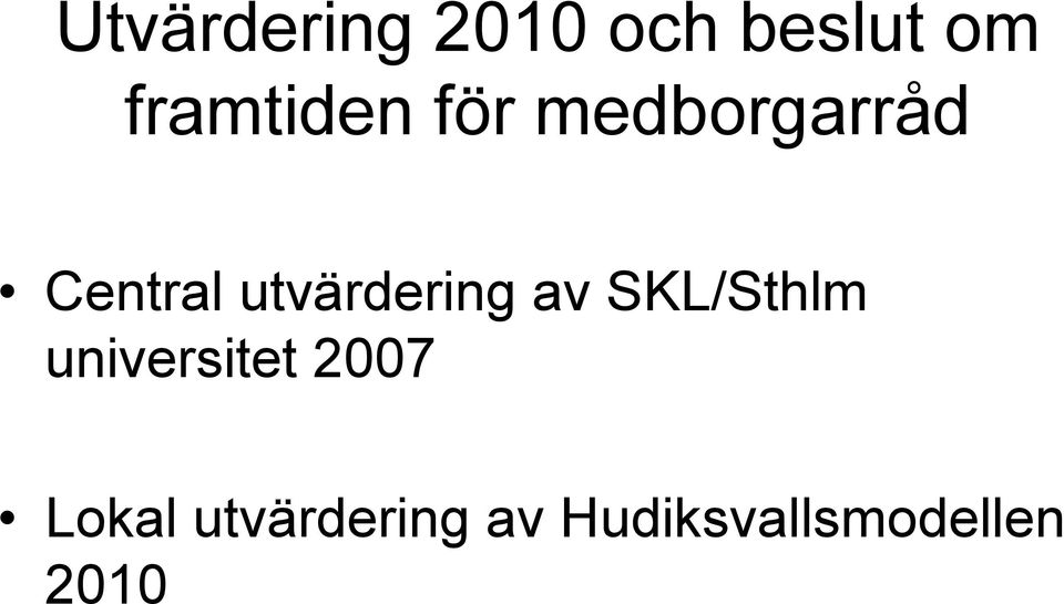 utvärdering av SKL/Sthlm universitet