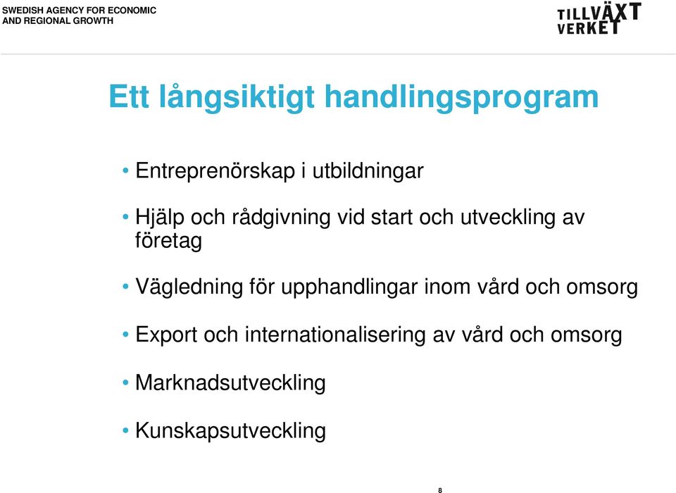 Vägledning för upphandlingar inom vård och omsorg Export och