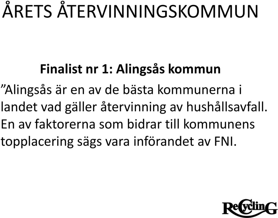 återvinning av hushållsavfall.