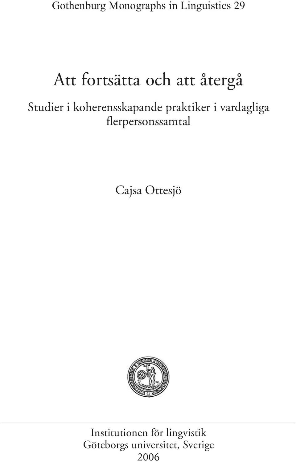 vardagliga flerpersonssamtal Cajsa Ottesjö